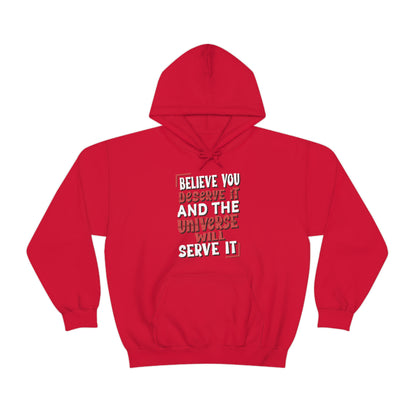 Believe You Deserve it Hoodie