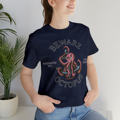 Beware Octopus T-Shirt