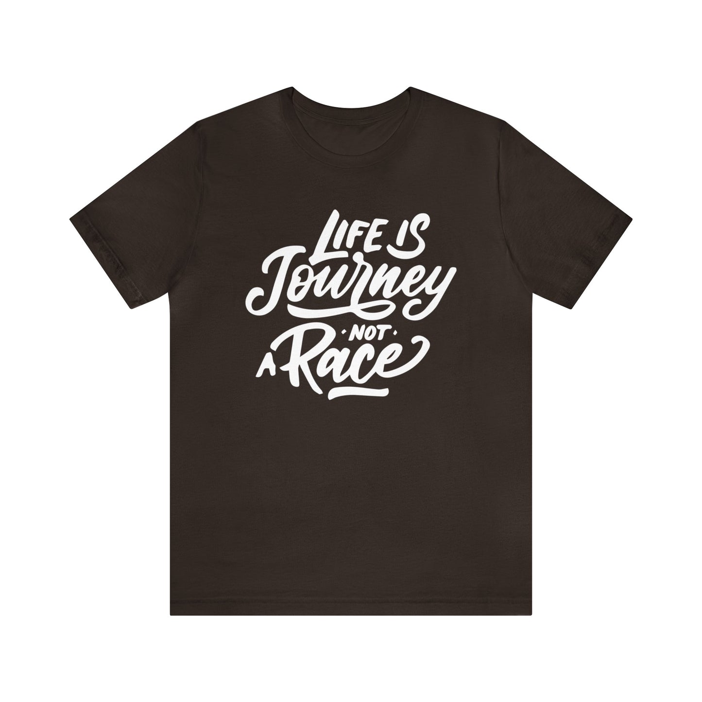 Life is a journey not a race T-Shirt