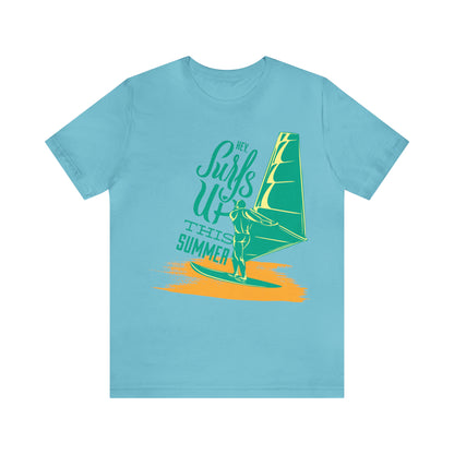 Hey Surfs Up T-Shirt