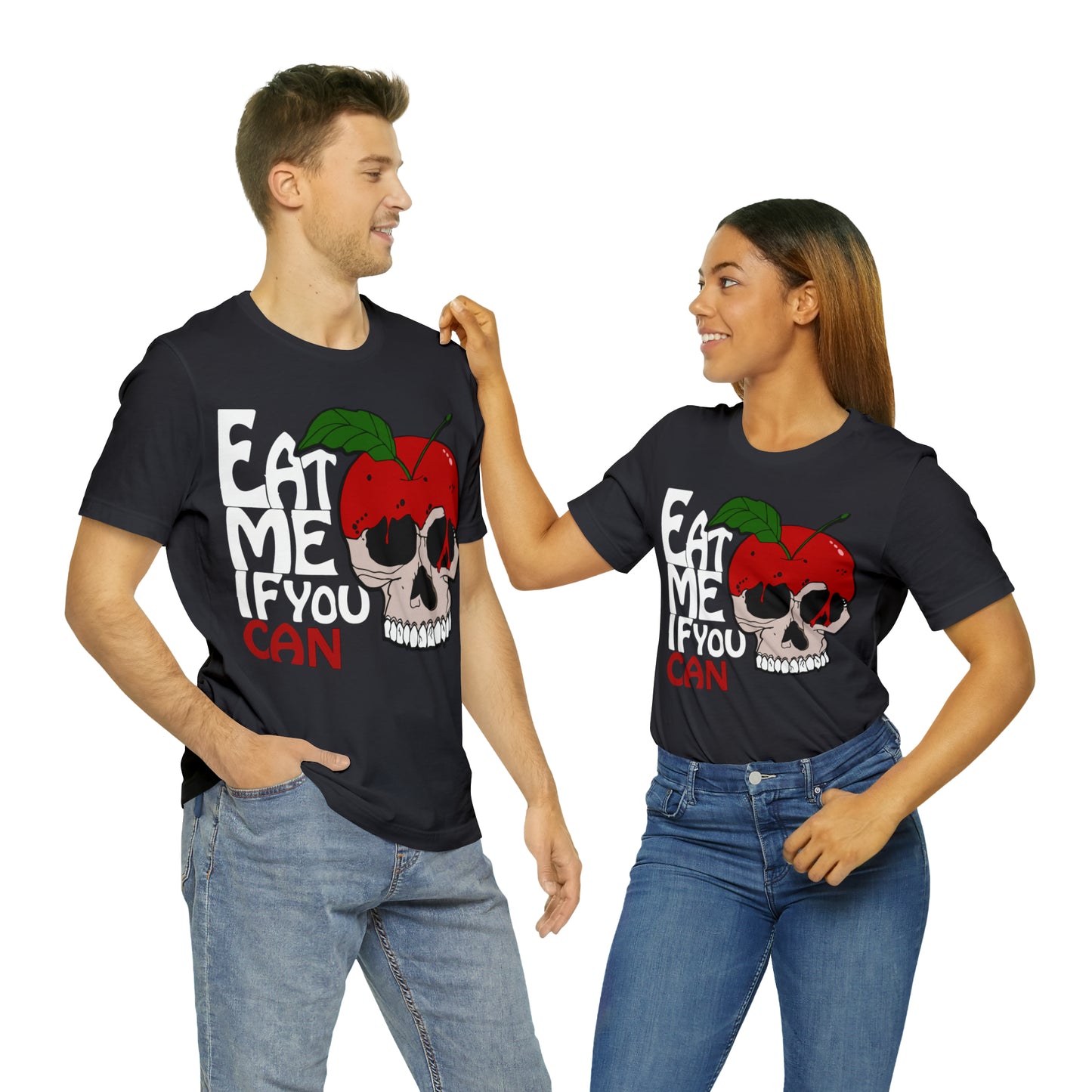 Eat me if you can 1 T-Shirt