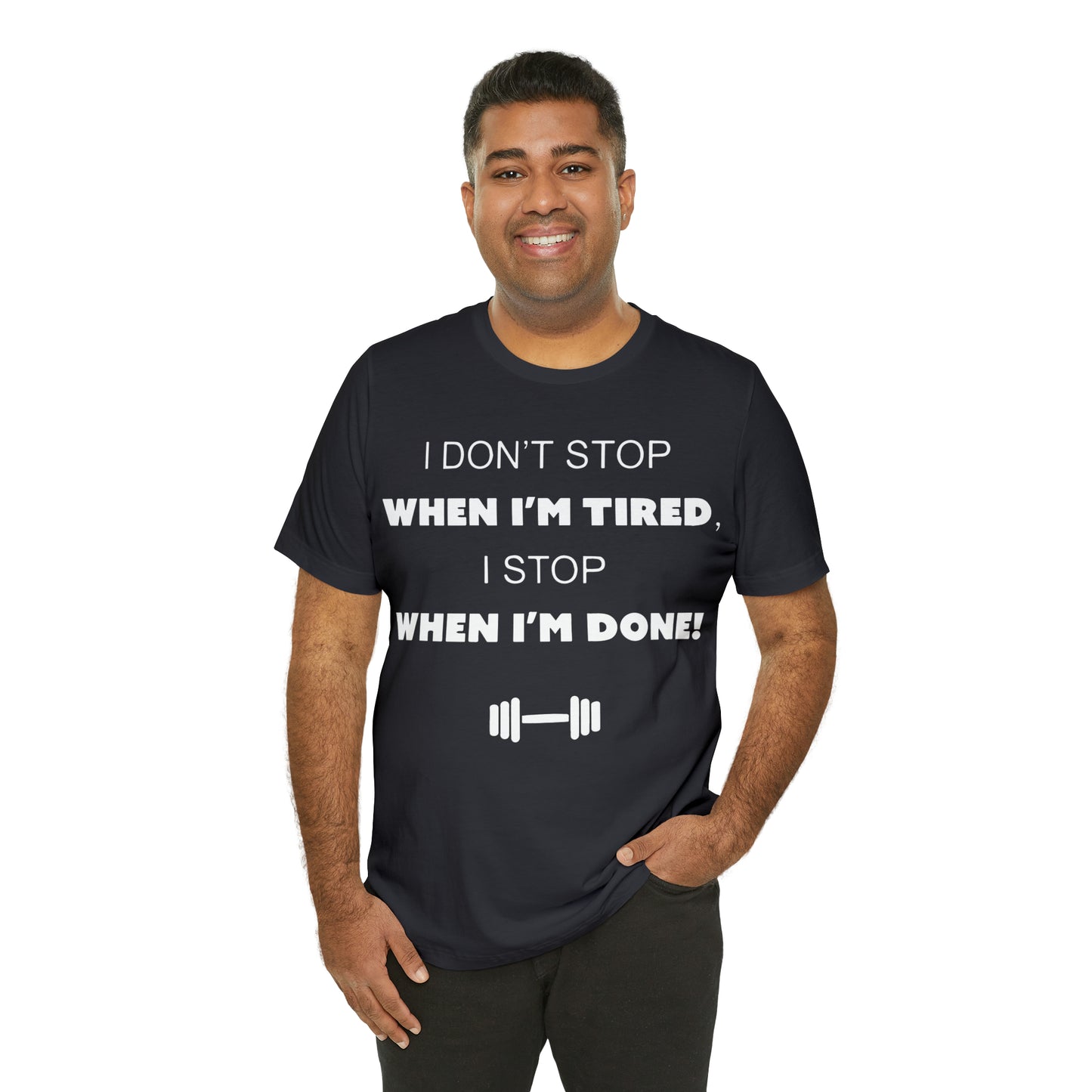 I Don't Stop gym T-Shirt