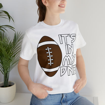 Football is in my DNA T-Shirt