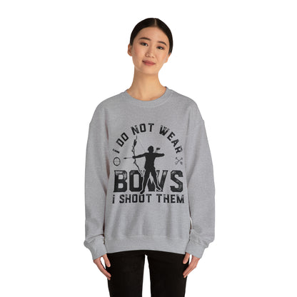 Do not wear bows I shoot them Crewneck Sweatshirt