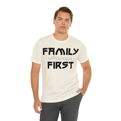 Family-Always-First T-Shirt