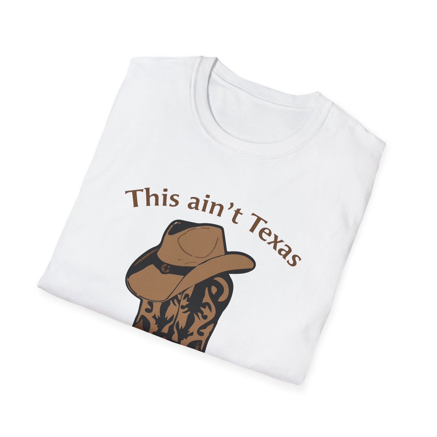 This ain't Texas T-Shirt