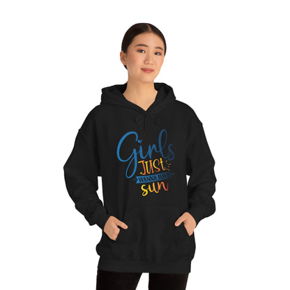 Girls Just Wanna Have Sun Hoodie