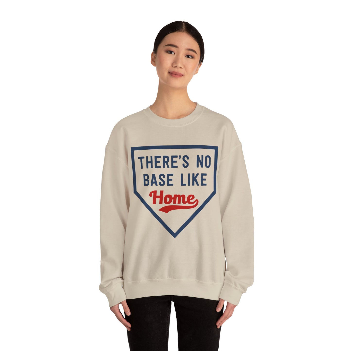 There's No Base Like Home Crewneck Sweatshirt