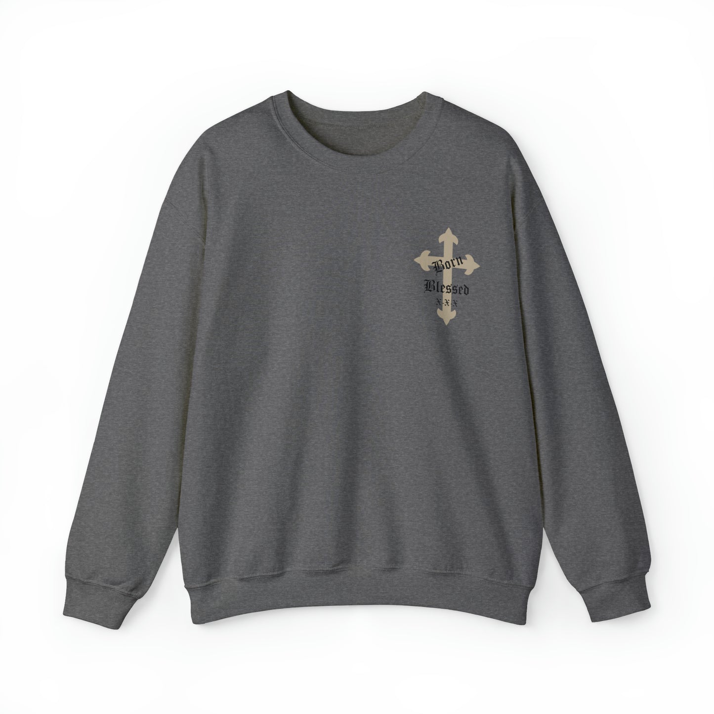 Born Blessed Crewneck Sweatshirt