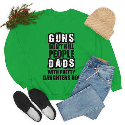 Dads With Pretty Daughter Crewneck Sweatshirt