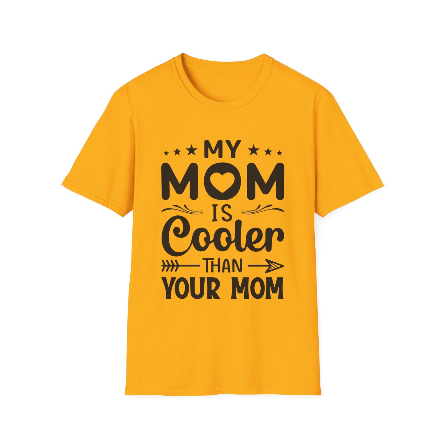 My Mom is cooler than yours T-Shirt