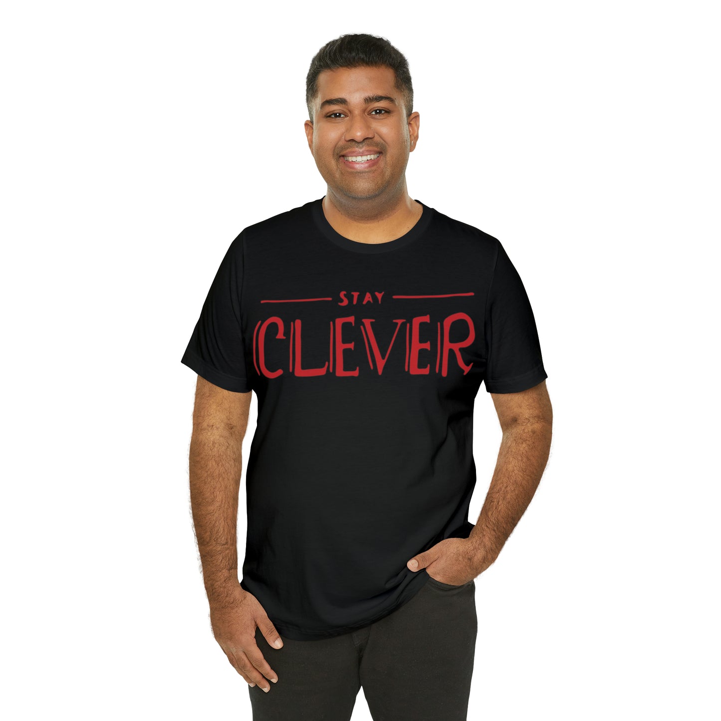 Stay Clever T-Shirt