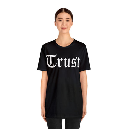 Trust 1 T-Shirt