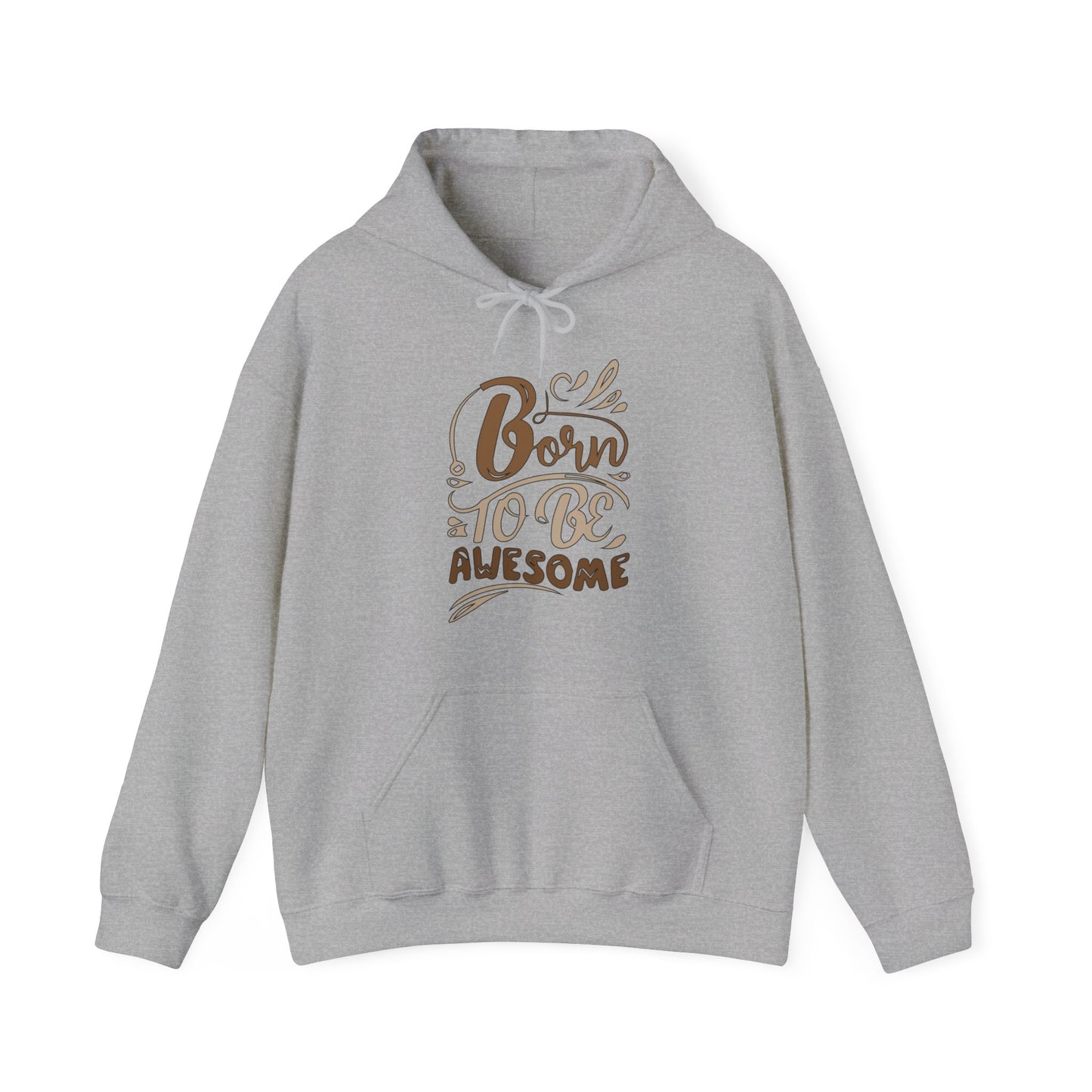 Born to be awesome Hoodie