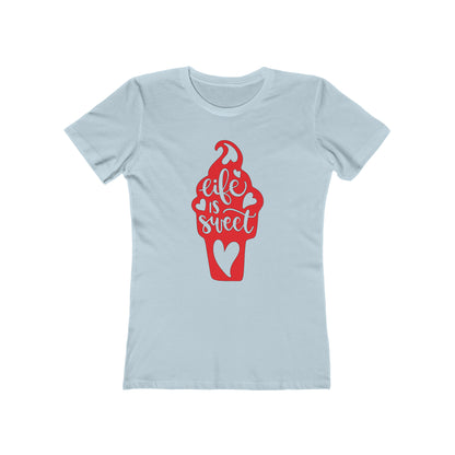 Life_is_sweet Woman Tee shirt