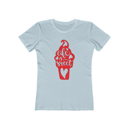 Life_is_sweet Woman Tee shirt