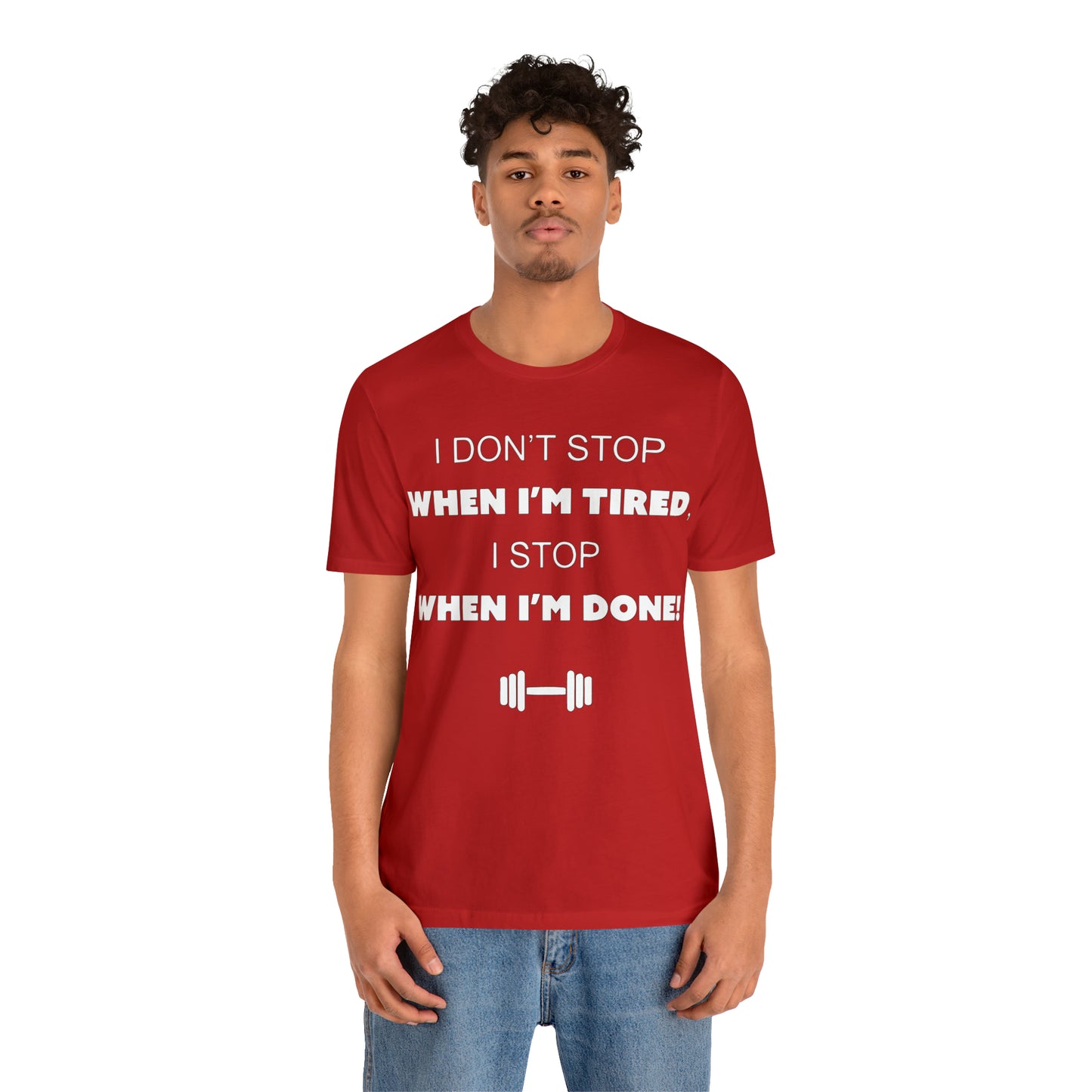 I Don't Stop gym T-Shirt