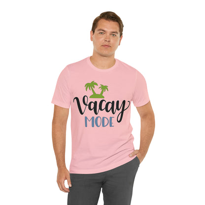 Vacay mode T-Shirt