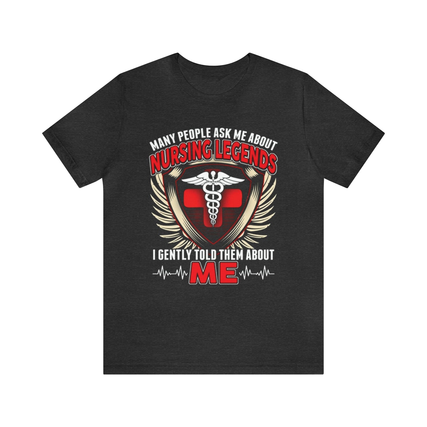 Nursing Legends T-Shirt