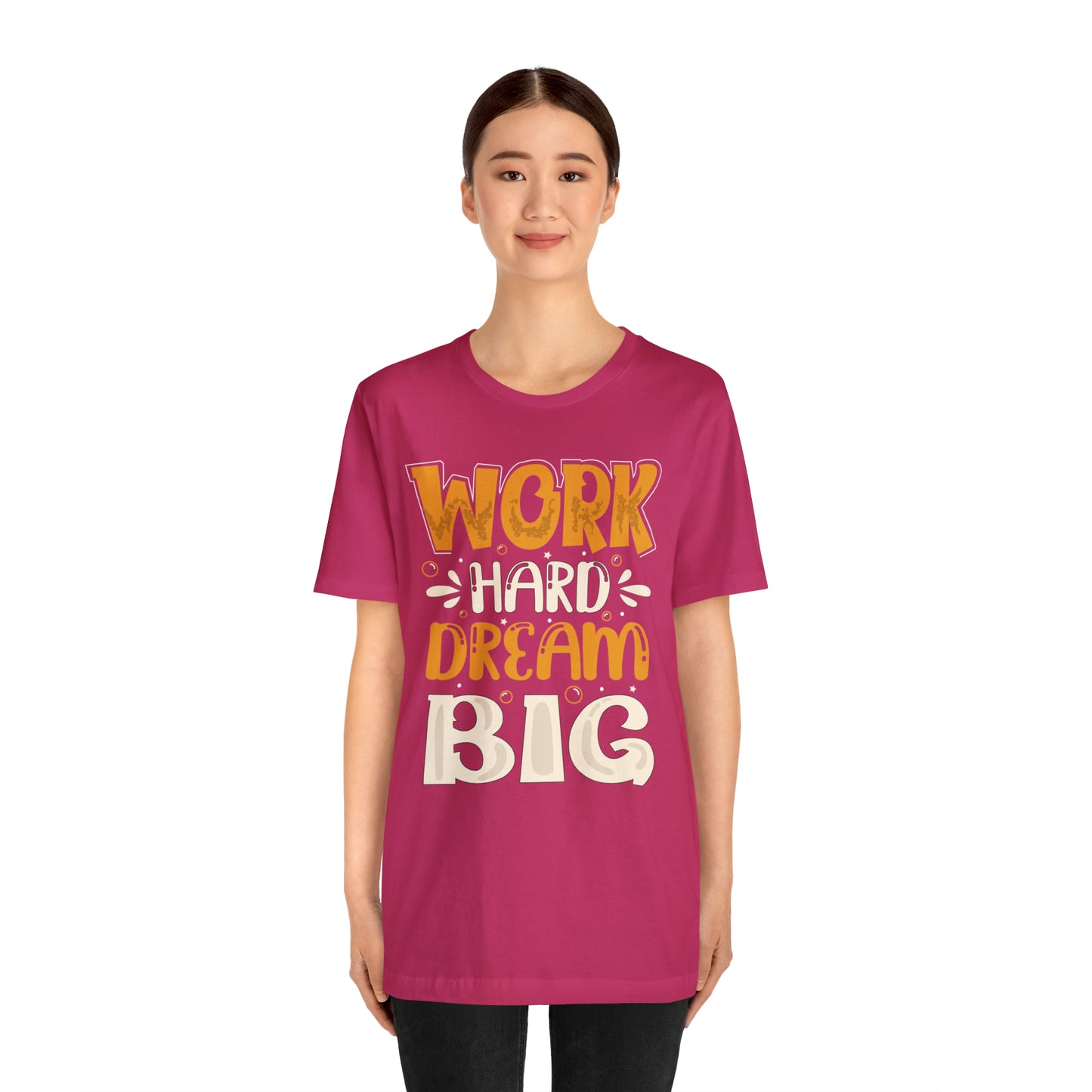 Work Hard Dream Big T-Shirt