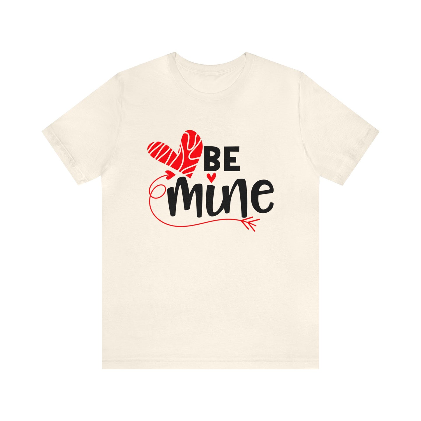 Be mine hearted T-Shirt