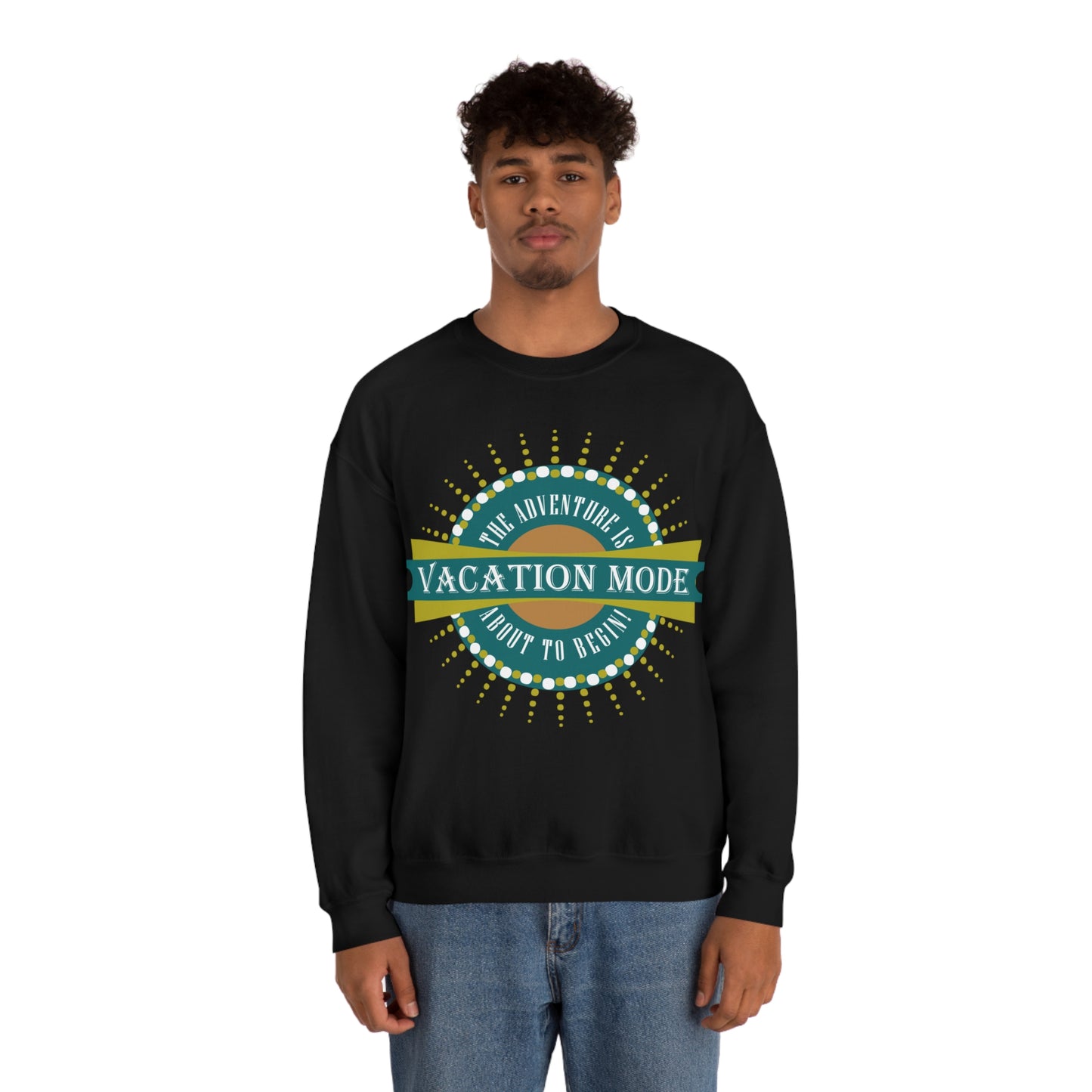 Vacation Mode The Adventure Is About To Begin Crewneck Sweatshirt