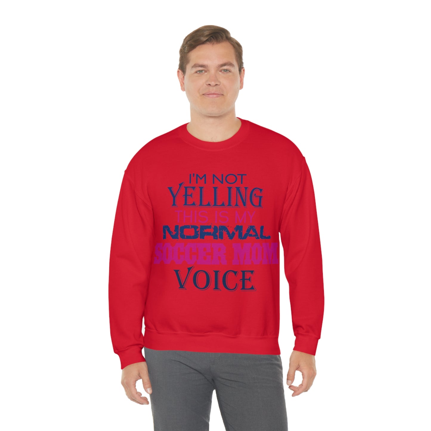 I'm not yelling I'm a normal soccer mom Crewneck Sweatshirt