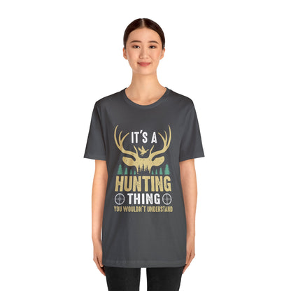 It's a hunting thing T-Shirt