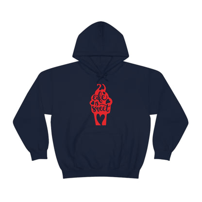 Life_is_sweet Hoodie