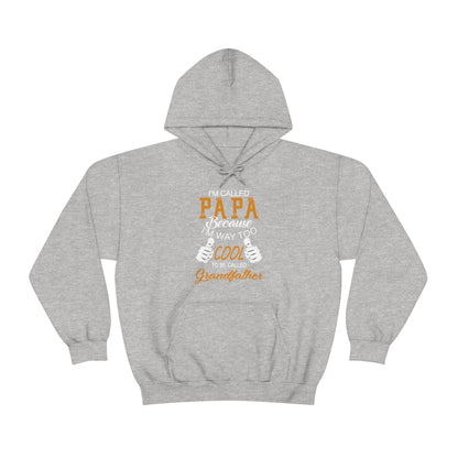 Papa Way 2 Cool to Be Called Grandfather Hoodie