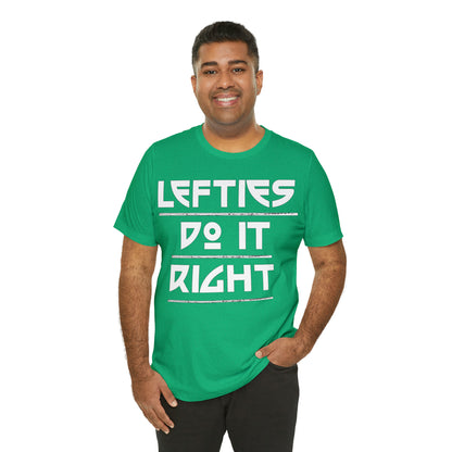 Lefties do-it Right T-Shirt