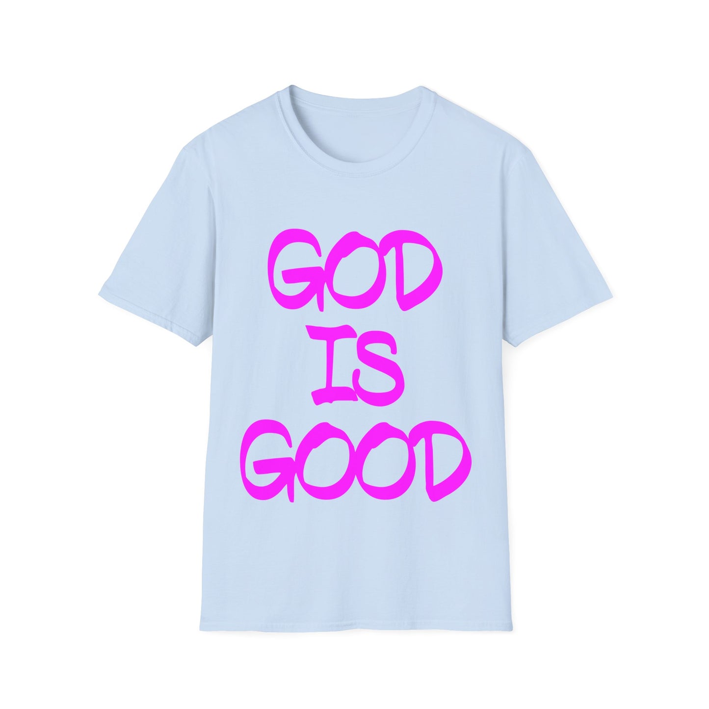 God is good T-Shirt