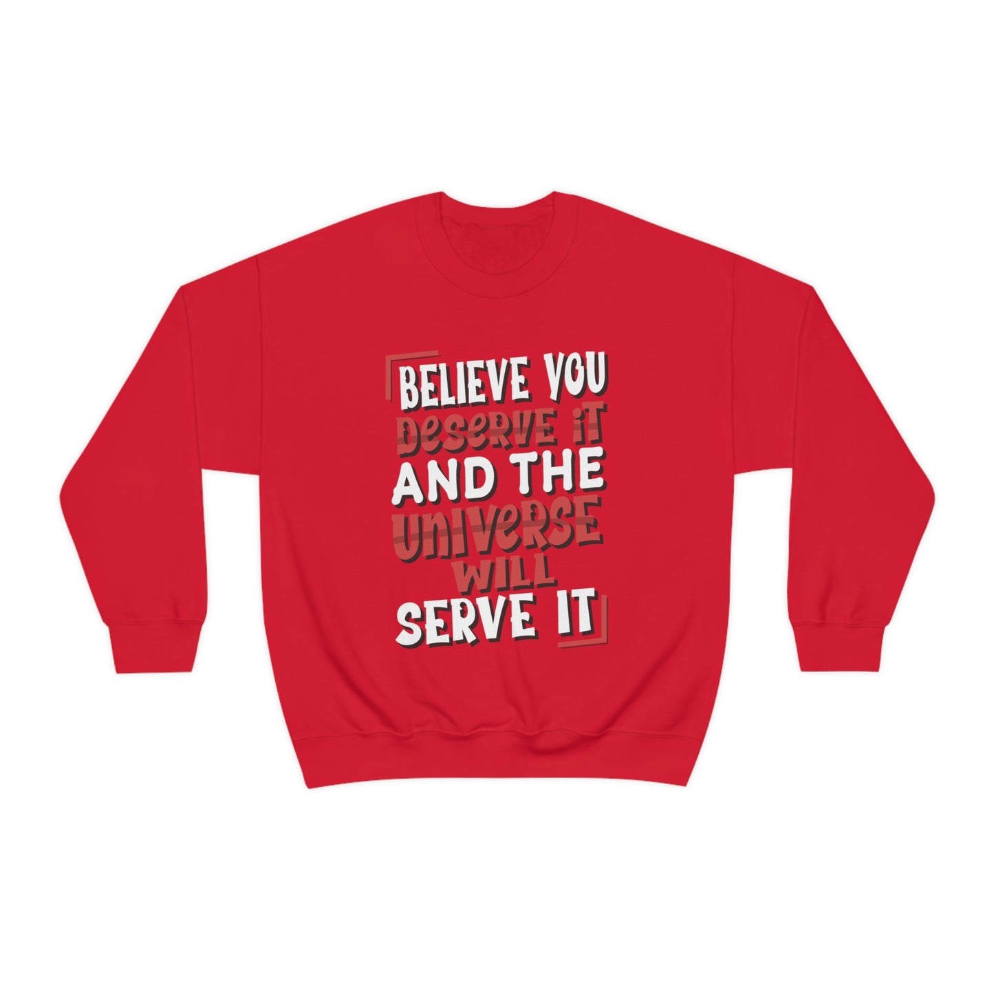 Believe You Deserve it Crewneck Sweatshirt