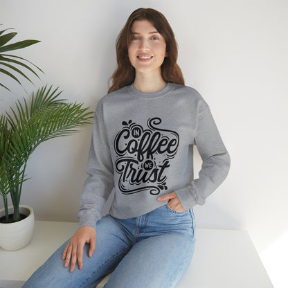 In coffee we trust Crewneck Sweatshirt