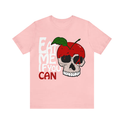 Eat me if you can 1 T-Shirt