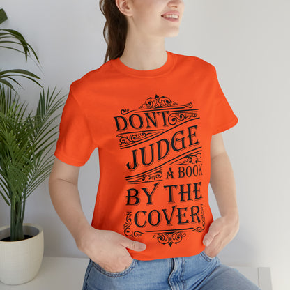 Don't Judge A Book By The Cover T-Shirt