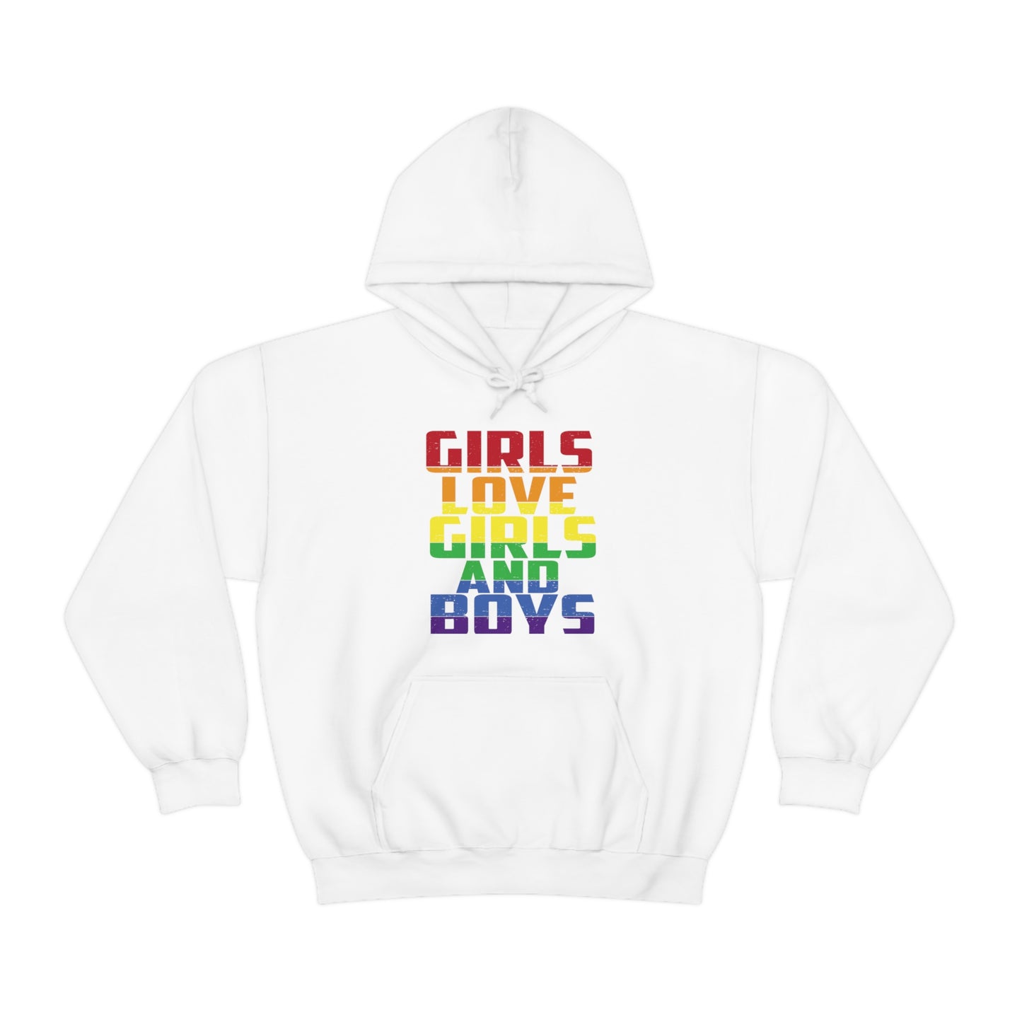 Girls Love Girls and Boys Hoodie