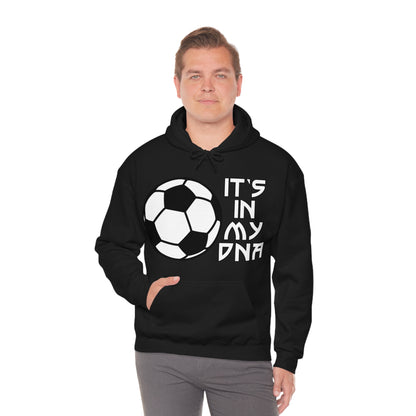 Soccer is in my DNA Hoodie