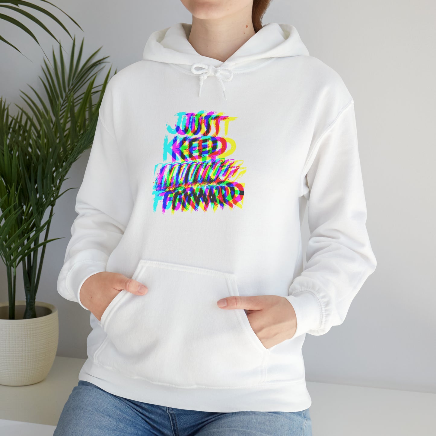 Just Keep Moving Forward Hoodie