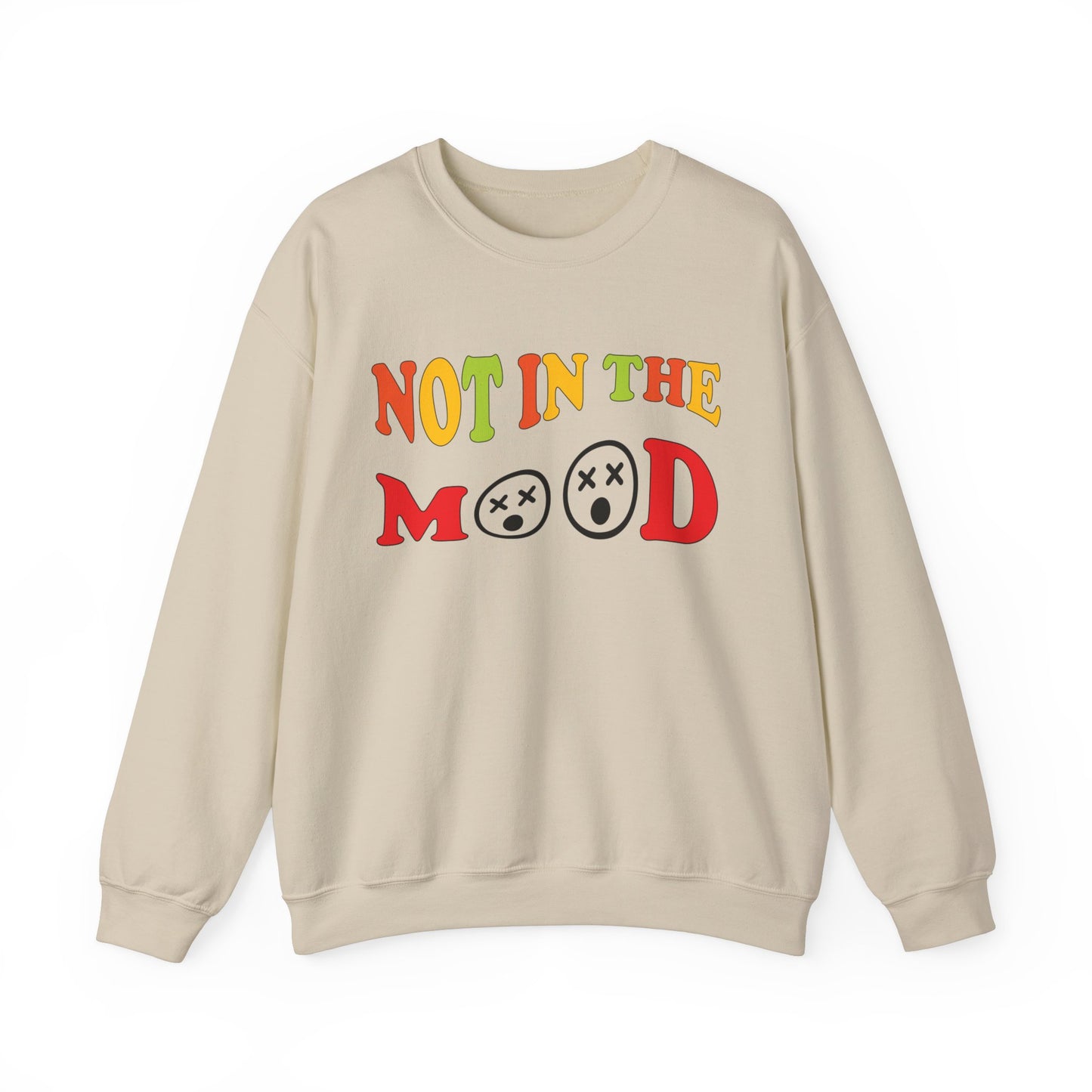 Not in the mood Crewneck Sweatshirt