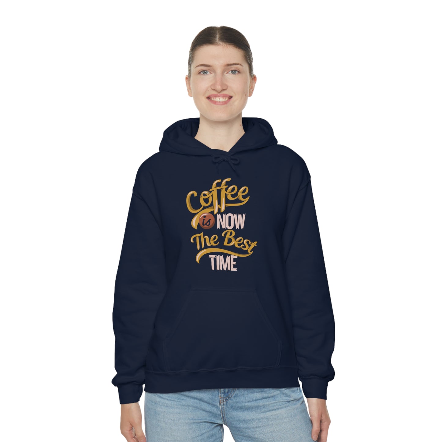 Coffee Is Now The Best Time Hoodie