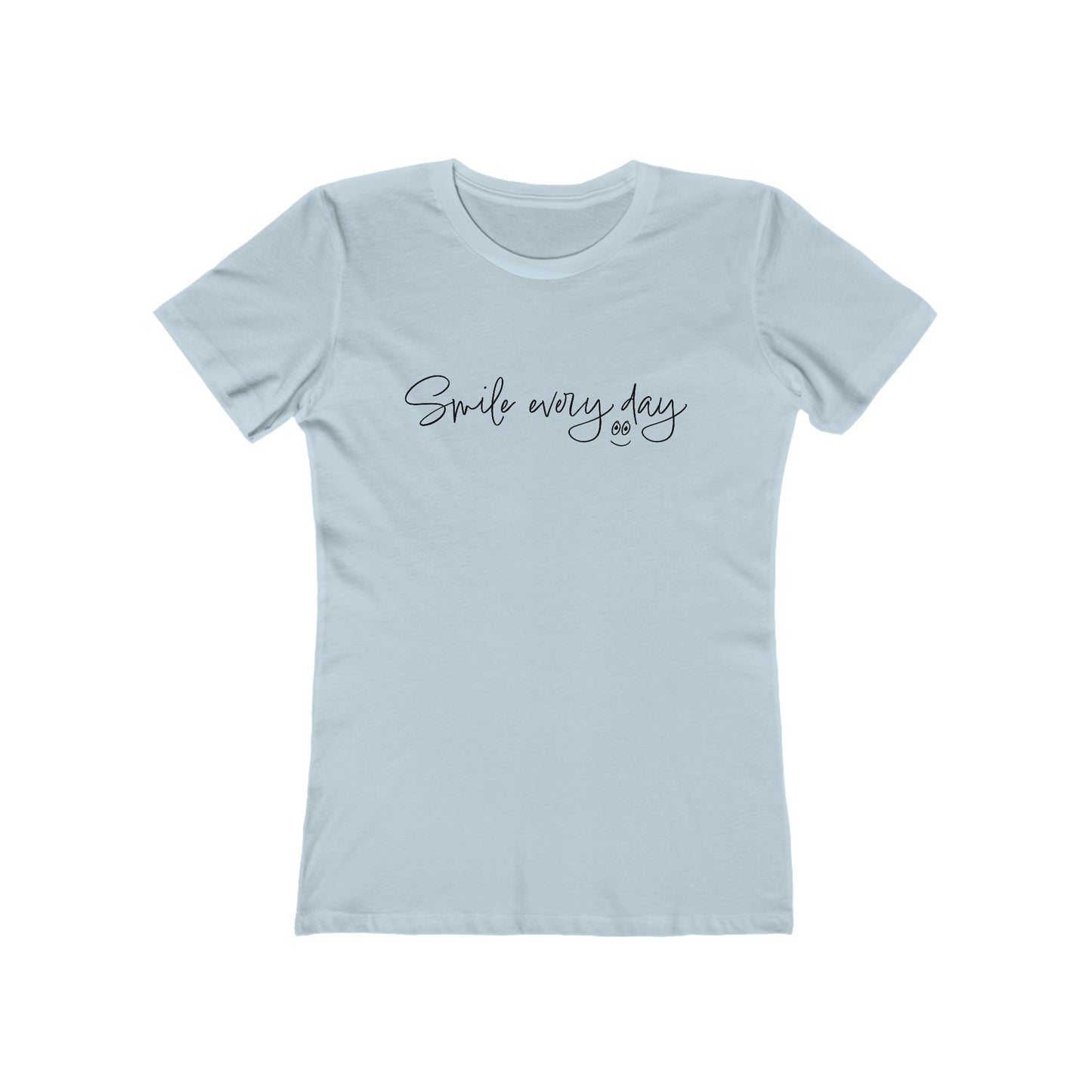 Smile every day T-Shirt