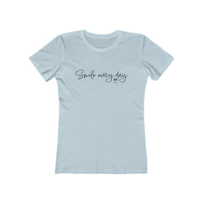 Smile every day T-Shirt