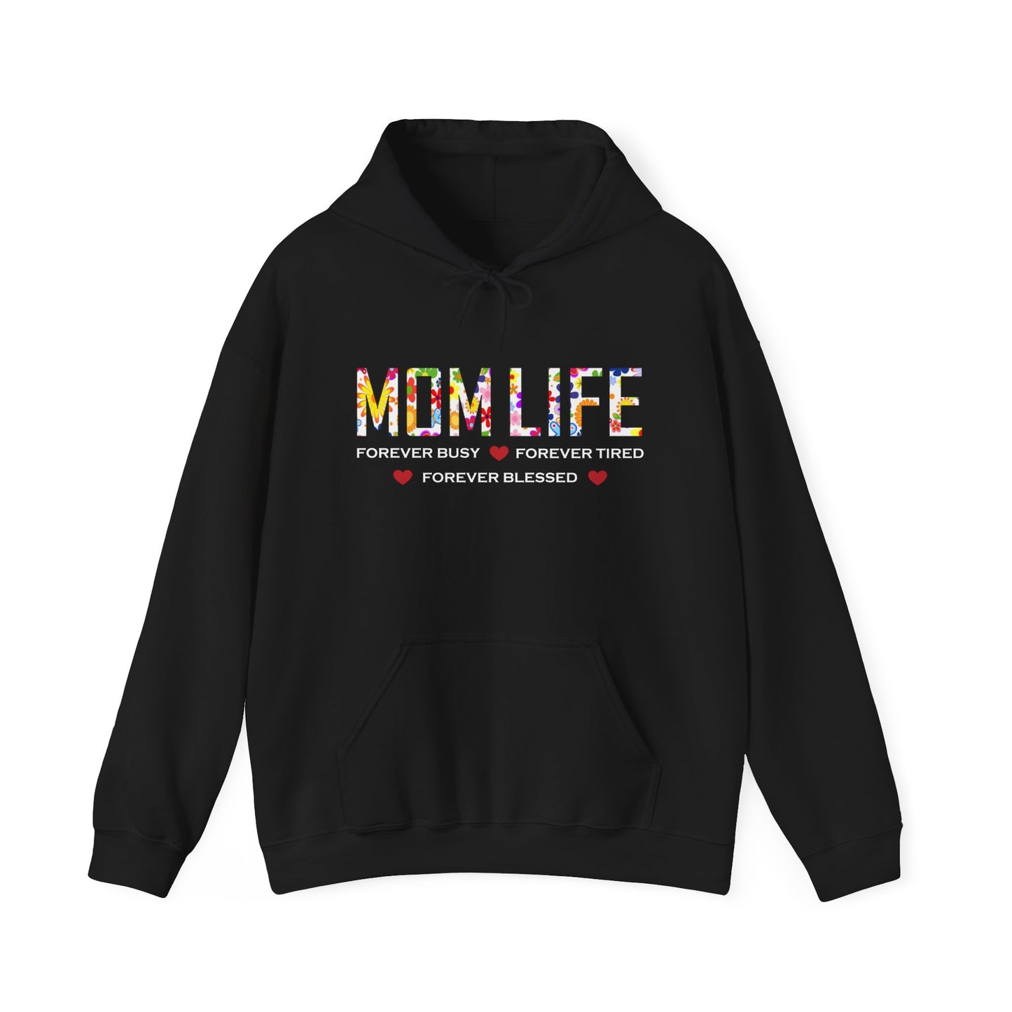 Mom Life forever blessed Hoodie