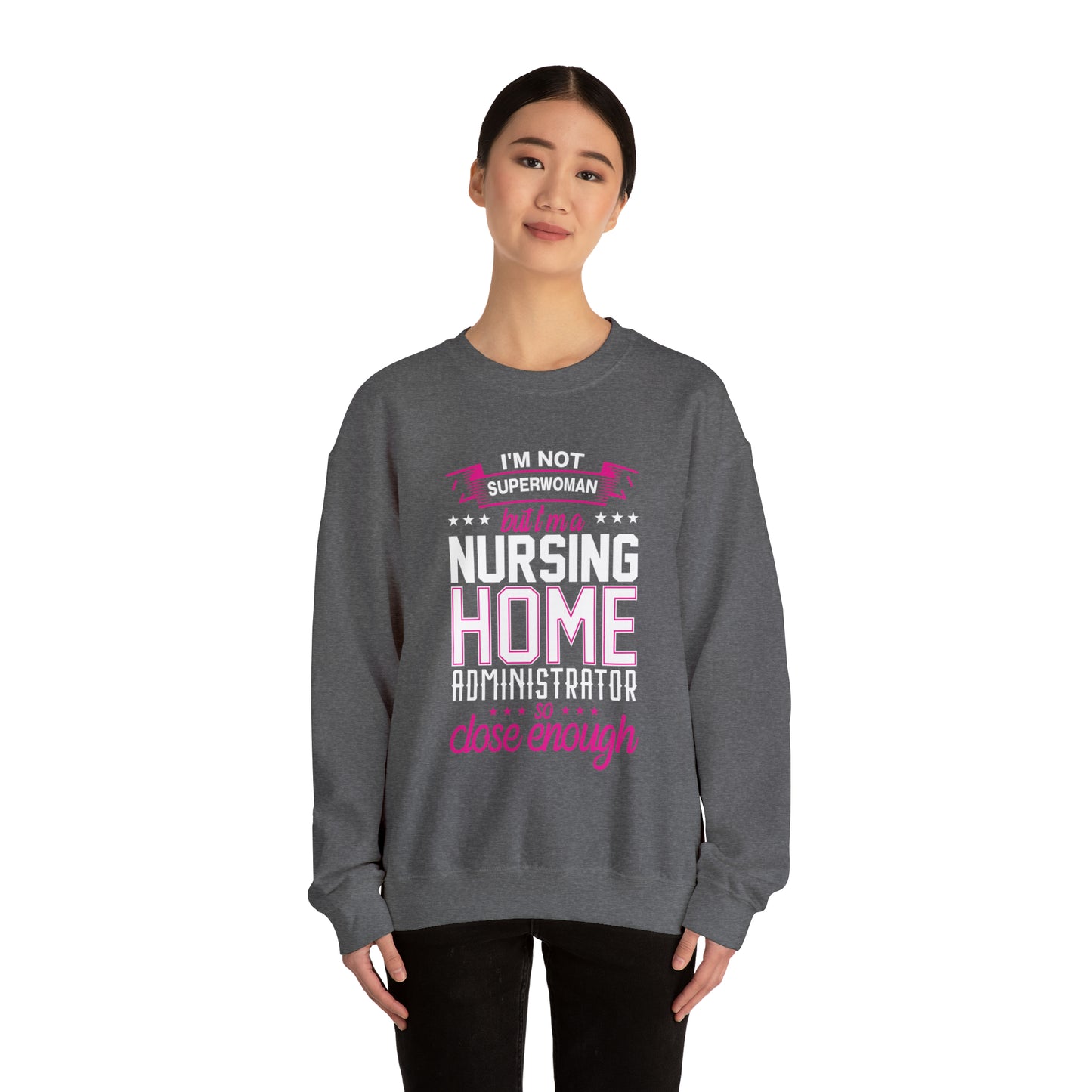 I'm not a superwoman but close enough Crewneck Sweatshirt