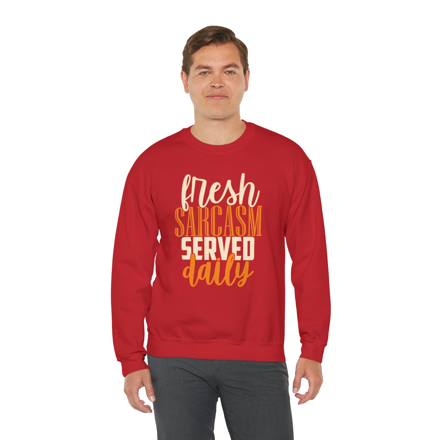 Fresh Sarcasm Served Daily Crewneck Sweatshirt