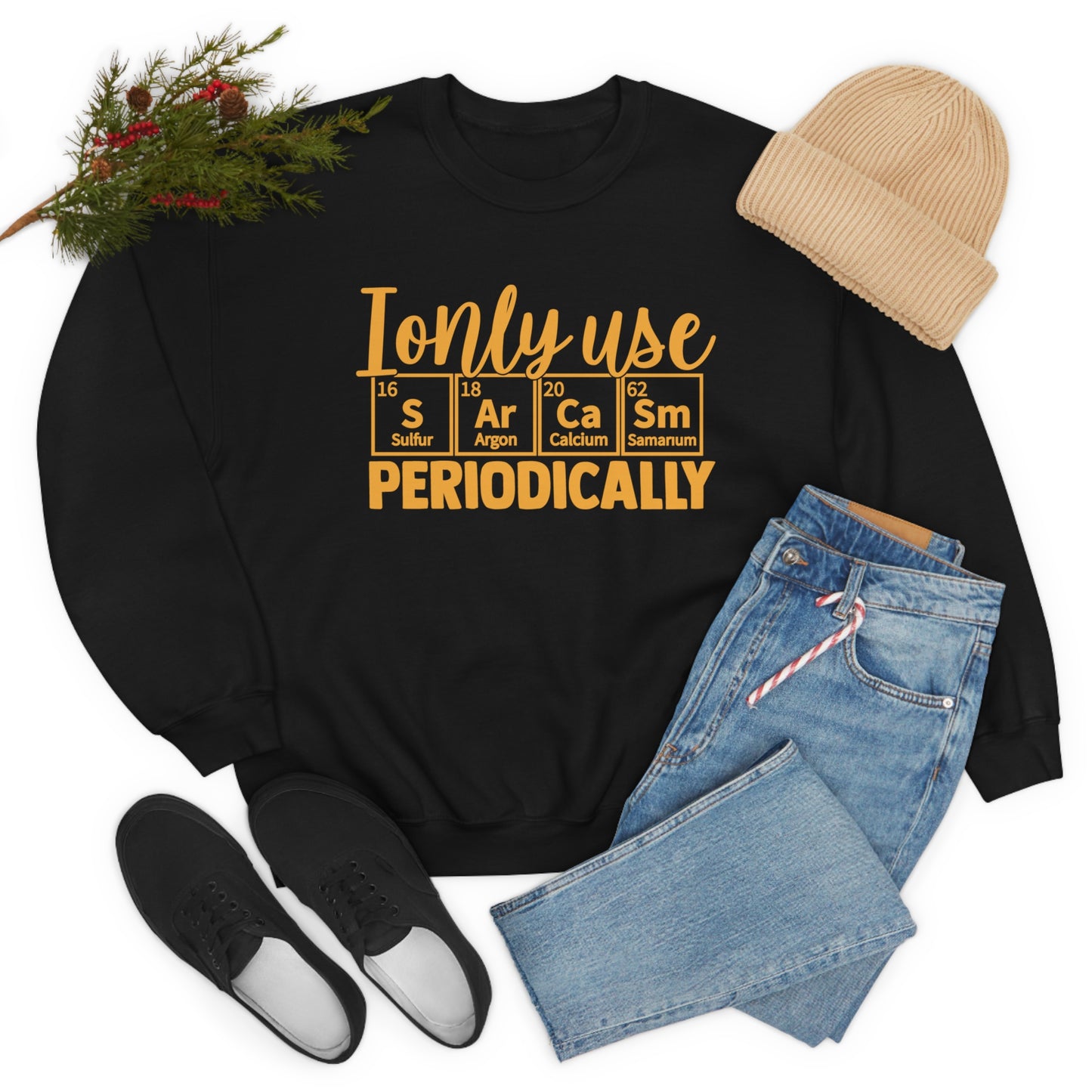 I Only Use Sarcasm Periodically Crewneck Sweatshirt