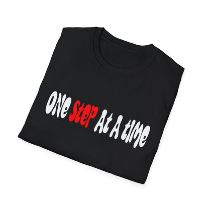 One step at a time T-Shirt