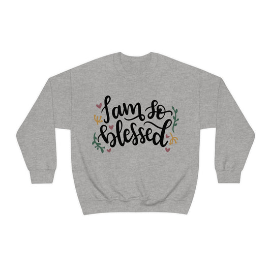 I am so blessed Crewneck Sweatshirt