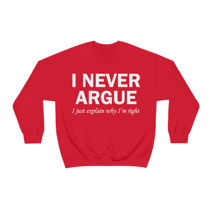 Always right Crewneck Sweatshirt